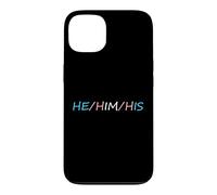 HE Him His Pronouns Trans Transgender Pround Trans Men Pride Coque pour iPhone 13