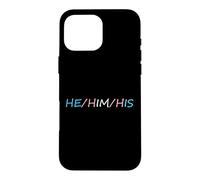 HE Him His Pronouns Trans Transgender Pround Trans Men Pride Coque pour iPhone 16 Pro Max