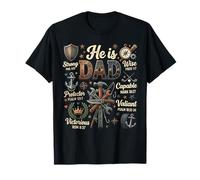 He is Dad Bible Verse Strong Wise Christian Father's Day T-Shirt