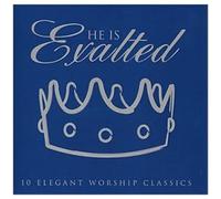 He Is Exalted: Elegant Worship