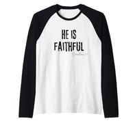 He is Faithful 1 Corinthiens 1:9 Bible Faith Hope Trust Manche Raglan