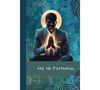 He Is Faithful: A Journal for Men Embracing Faith (Great Gift)