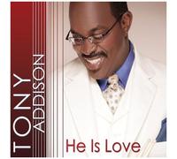 Addison, Tony – He Is Love