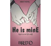 He Is Mine By Bk: Based On Real Life Events