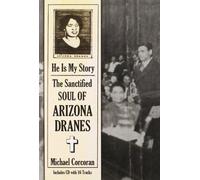 Arizona Dranes - He Is My Story: the..