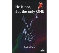 He is not but the only ONE - Disha Patel - Amazon Digital Services LLC KDP - Livre en Anglais Disha PatelDisha Patel (Auteur)