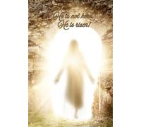 He is not here. He is risen!: Journal