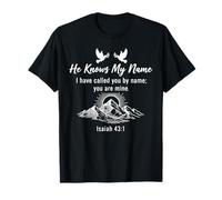 He Knows My Name Isaiah 43 1 Christian Faith Citation Montagne T-Shirt