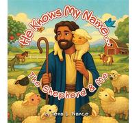 He Knows My Name...The Shepherd & Me - Tena L. Nance - Trilogy Christian Publishing - ebook (ePub) - Livre