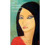 He, la Chinoise aux yeux bleus