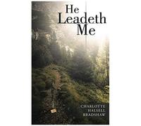 He Leadeth Me