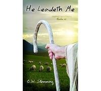 He Leadeth Me Charles W. Slemming (Auteur)