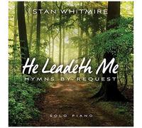 Stan Whitmire – He Leadeth Me: Hymns By Request – Import