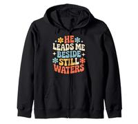 He Leads Me Beside Still Waters Motivations bibliques - Sweat à Capuche