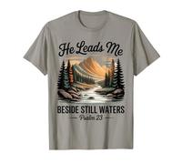 He Leads Me Beside Still Waters Psaume 23 Christian Faith T-Shirt