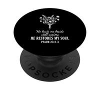 He Leads Me Beside Still Waters Psaume 23 Citation chrétienne PopSockets PopGrip Adhésif