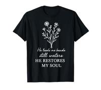 He Leads Me Beside Still Waters Psaume 23 Citation des Écritures T-Shirt