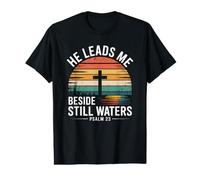 He Leads Me Beside Still Waters T-Shirt Graphique avec Valeur