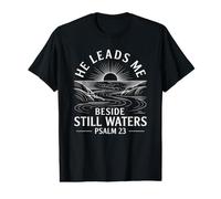 He Leads Me Beside Still Waters T-Shirt Graphique avec Valeur