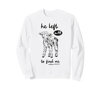 « He Left The 99 to Find Me » Christian Matthew 18:12-14 Lamb Sweatshirt