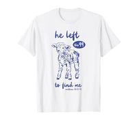 « He Left The 99 to Find Me » Christian Matthew 18:12-14 Lamb T-Shirt
