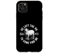 He Left The 99 to Find Me Matthew 18:12-14 Bible Verse Coque pour iPhone 11 Pro Max