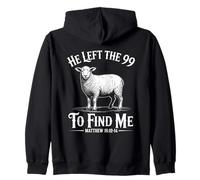 He Left The 99 to Find Me Matthew 18:12-14 Bible Verse Sweat à Capuche