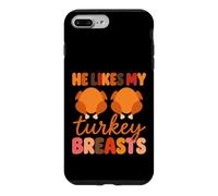 He Likes My Turkey Breasts Couple Matching Thanksgiving Pun Coque pour iPhone 7 Plus/8 Plus