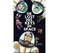 He Lost His Keys In Space