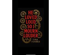 He Loved Loud So I Mourn Louder