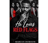 He Loves Red Flags