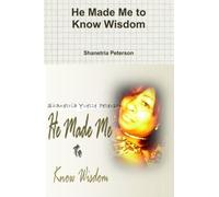 He Made Me to Know Wisdom