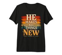He Makes All Things New Revelation 21 5 Écriture biblique T-Shirt Haut de Gamme