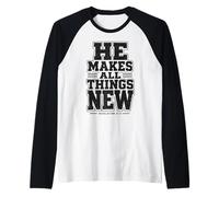 He Makes All Things New Revelation 21 5 Verse biblique Manche Raglan
