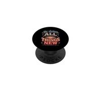 He Makes All Things New Revelation 21 5 Verse biblique PopSockets PopGrip Adhésif