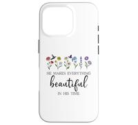He Makes Everything Beautiful in His Time Here I Am Send Me Coque pour iPhone 16 Pro