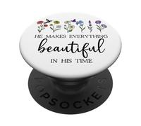 He Makes Everything Beautiful in His Time Here I Am Send Me PopSockets PopGrip Adhésif