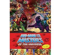 He-Man and the Masters of the Universe: A Character Guide and World Compendium