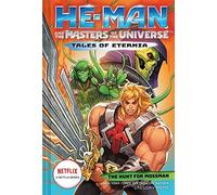 He-Man And The Masters Of The Universe: The Hunt For Moss Man (Tales Of Eternia Book 1)