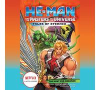 He-Man and the Masters of the Universe : The Hunt for Moss Man (The Tales of Eternia Series)