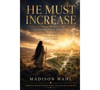 He Must Increase: The Forerunner Principle: Identity, Mantle, and the Formation of those who carry a Pioneer Calling