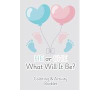He or She: What Will It Be?: Gender Reveal Coloring & Activity Booklet (4x6in.) Party Favor/Souvenir