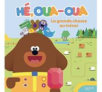 Hé Oua-Oua - La grande chasse au trésor