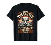 He Own The Cattle on A Thousand Hills Bible Gateway Psaume 50 T-Shirt