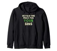 He Paid The Price for Your Sins Christian Faith Cross Sweat à Capuche