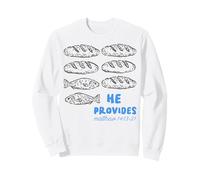 He Provides Matthew 14:13-21 Christian Faith Sweatshirt