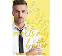 He Really Melts My Butter Local Honey, #2 - Alexandra Haughton - Alexandra Haughton - ebook (ePub) - Livre