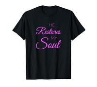 He Restores My Soul Verse Bible Seigneur Dieu Jésus Écriture Art T-Shirt
