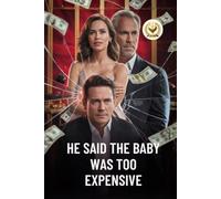 He Said the Baby Was Too Expensive:Until My Billionaire Father Walked Into the Hospital and Revealed I Was the Heiress to a $700 Billion Empire