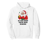 He Sees What You've Been Reading Santa Book Lover Christmas Sweat à Capuche